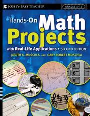 Cover of: Hands-On Math Projects With Real-Life Applications (J-B Ed: Hands On) by Judith A. Muschla, Gary Robert Muschla