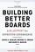 Cover of: Building better boards