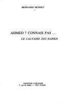 Cover of: Ahmed? Connais pas by Bernard Moinet