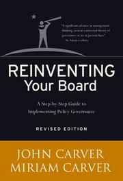 Cover of: Reinventing your board: a step-by-step guide to implementing policy governance