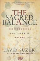 Cover of: The Sacred Balance : Rediscovering Our Place in Nature