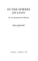 In the sewers of Lvov by Marshall, Robert