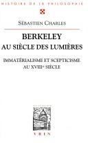 Cover of: Berkeley au siècle des lumières by Sébastien Charles