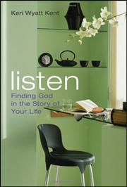 Cover of: Listen: Finding God in the Story of Your Life