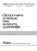 Cover of: Dictionnaire pratique des auteurs québecois