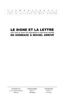 Cover of: Le signe et la lettre: en hommage à Michel Arrivé