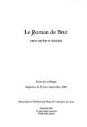 Cover of: Le roman de Brut by [Textes réunis par Claude Letellier, Denis Hüe].
