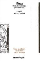Cover of: I Tinelli: storia di una famiglia (secoli 16.-20.) : atti del Convegno promosso ...