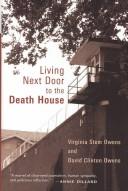 Cover of: Living next door to the death house by Virginia Stem Owens