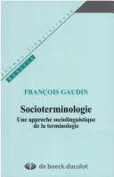 Cover of: Socioterminologie: une approche sociolinguistique de la terminologie