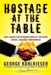 Cover of: Hostage at the Table by George Kohlrieser