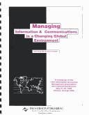 Cover of: Managing Information & Communications in a Changing Global Environment (1996 IRMA Conference Proceedings)