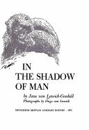 Cover of: In the shadow of man. by Jane Goodall