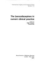 Cover of: Benzodiazepines in Current Clinical Practice: Proceedings of a Symposium January 20 1987 No 114 (International Congress and Symposium Series)