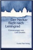 Cover of: Der Neckar fliesst nach Leningrad: Erinnerungen