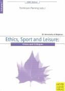 Cover of: Ethics, sport and leisure | 