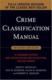Cover of: Crime Classification Manual by John Douglas, Ann W., R.N., D.N Sc. Burgess, Allen G. Burgess, Robert K. Ressler