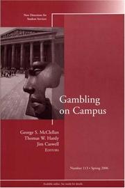 Cover of: Gambling on Campus: New Directions for Student Services No. 113 (J-B SS Single Issue Student Services)