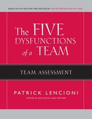 Cover of: The Five Dysfunctions of a Team - Team Assessment