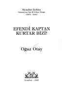 Cover of: Mesudiye Zırhlısı: Osmanlı'nın son 40 yılının tanığı, 1874-1914 : Efendi Kaptan kurtar bizi!