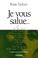 Cover of: Je vous salue...