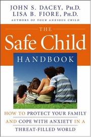 Cover of: The Safe Child Handbook by John S. Dacey, Lisa B Fiore