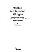 Cover of: Wellen mit tausend Kl angen: Geschichten rund um den Erdball in Sendungen des Auslandsrundfunks der DDR, Radio Berlin International