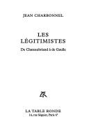 Cover of: Les légitimistes by Jean Charbonnel