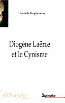 Cover of: Diogène Laërce et le cynisme by Isabelle Gugliermina