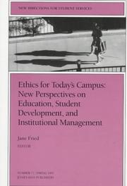 Cover of: Ethics for Today's Campus: New Perspectives on Education, Student Development, and Institutional Management (New Directions for Student Services)