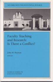 Cover of: Faculty Teaching and Research: Is There a Conflict: New Directions for Institutional Research (J-B IR Single Issue Institutional Research)