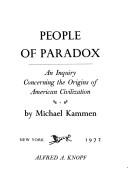 Cover of: People of paradox: an inquiry concerning the origins of American civilization. --