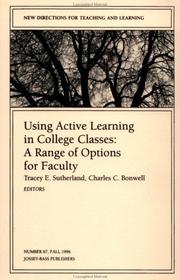 Cover of: Using Active Learning in College Classes by Tracey Sutherland, Charles C. Bonwell