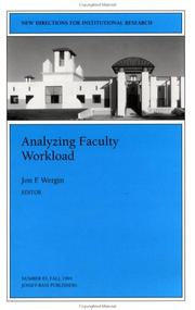 Cover of: Analyzing Faculty Workload by Jon F. Wergin