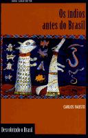 Cover of: Os  índios antes do Brasil by Carlos Fausto