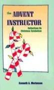 Cover of: The Advent instructor: reflections on Christmas symbolism