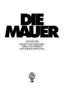 Cover of: Mauer: August 1961 : zwölf Tage zwischen Krieg und Frieden