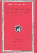 Cover of: Quintus Curtius [History of Alexander] with an English translation by John C. Rolfe.