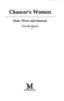 Cover of: Chaucer's Women by Priscilla Martin MA PhD