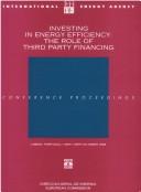 Cover of: Investing in Energy Efficiency: The Role of Third Party Financing