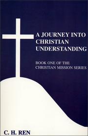 Cover of: A Journey into Christian Understanding (Christian Mission Series, Book one) (Christian Mission Series)