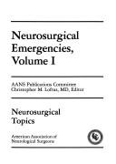 Neurosurgical Emergencies Volume II by Loftus