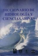 Cover of: Diccionario de hidrología y ciencias afines