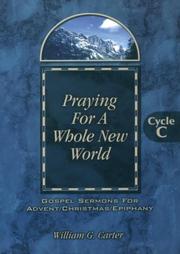 Cover of: Praying for a Whole New World by William G. Carter