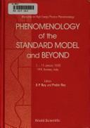 Cover of: Phenomenology of the Standard Model and Beyond, 2-15 January 1989, Tifr, Bombay, India (Workshop on High Energy Physics Phenomenology) by D. P. Roy