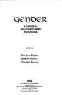 Cover of: Gender: A Caribbean Multidisciplinary Approach