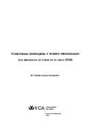 Cover of: Comunidad extranjera y puerto privilegiado: los británicos en Cádiz en el siglo XVIII