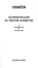 Cover of: Les personnages du théâtre québécois