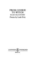 Cover of: From cookie to witch is an old story: poems