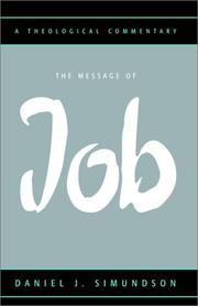 Cover of: The Message of Job: A Theological Commentary